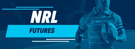 nrl futures betting|Rugby League Futures & Outrights Betting Odds .